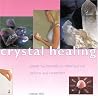 Crystal Healing: ...