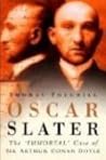 Oscar Slater: The Immortal Case of Sir Arthur Conan Doyle