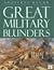 Great Military Blunders
