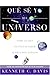 Qué Sé Yo del Universo: Todo lo que Necesitas Saber Acerca del Espacio (Que Se Yo De) (Spanish Edition)