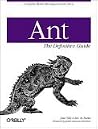 Ant: The Definitive Guide Ant: The Definitive Guide
