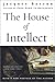 The House of Intellect by Jacques Barzun