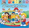 All Through the Town (Fisher Price Little People)