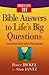 Bible Answers to Life's Big Questions by Bruce Bickel