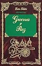 Guerra y paz by Leo Tolstoy