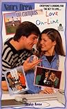 Love On-Line (Nancy Drew: On Campus, #19)