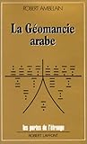 La Géomancie Arabe Et Ses Miroirs Divinatoires