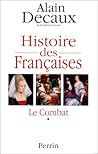 Histoire des Françaises Histoire des Françaises
