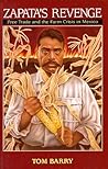 Zapata's Revenge: Free Trade and the Farm Crisis in Mexico