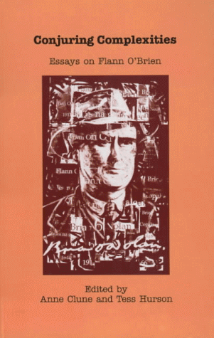 Conjuring Complexities: Essays on Flann O'Brien (Paperback)