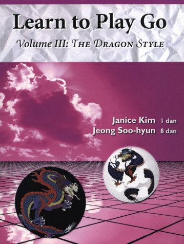 The Dragon Style (Learn to Play Go, #3)