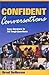 Confident Conversations by Brad DeHaven