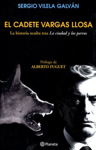 El Cadete Vargas Llosa: La Historia Oculta Tras la Ciudad y los Perros (Paperback)