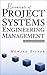 Essentials of Project and Systems Engineering Management