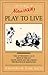 Play to Live by Alan W. Watts