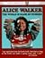 Alice Walker: The World Is ...