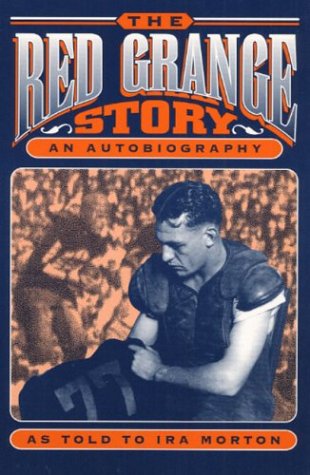 The Red Grange Story: An Autobiography, as told to Ira Morton (Paperback)