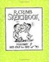 R. Crumb Sketchbook, Vol. 7: Mid 1969 to End of '70
