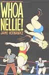 Love and Rockets, Vol. 16: Whoa Nellie!