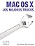MAC OS X: Los Mejores Trucos