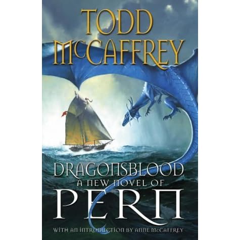Dragonsblood Pern 18 By Todd Mccaffrey