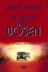 Die Achse des Bösen.