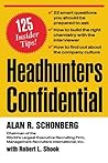 Headhunters Confidential! 125 Insider Secrets to Landing Your Dream Job
