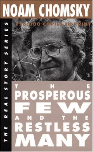 The  Prosperous Few and the Restless Many (Real Story)