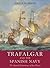 Trafalgar and the Spanish N...