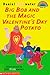 Big Bob and the Magic Valentine's Day Potato (HELLO READER LEVEL 3)