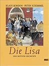 Die Lisa: Eine Deutsche Geschichte Die Lisa: Eine Deutsche Geschichte