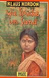 Wie Spucke im Sand by Klaus Kordon