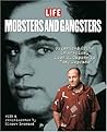 Mobsters and Gangsters by LIFE