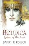 Boudica by Joseph E. Roesch