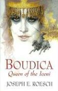 Boudica: Queen of the Iceni (Hardcover)