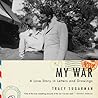 My War: A Love St...