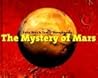 The Mystery of Mars