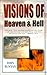 Visions of Heaven and Hell