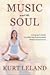 Music and the Soul: A Liste...