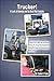 Trucker!: A Look at America And Its Most Vital Industry a Tribute to the Ten Million Men And Women in Trucking Who, Through Their Dedication...