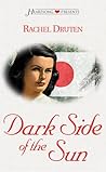 Dark Side of the Sun by Rachel Druten