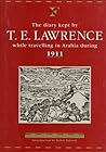 The Diary Kept by T.E. Lawrence While Travelling in Arabia During 1911 (Folios Archive Library) The Diary Kept by T.E. Lawrence While Travelling in Arabia During 1911