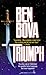 Triumph by Ben Bova Triumph by Ben Bova