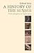 A History of the Senses: Fr...