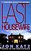 The Last Housewife (A Subur...