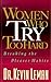 Women Who Try Too Hard by Kevin Leman