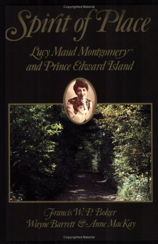 Spirit of Place: Lucy Maud Montgomery and Prince Edward Island (Paperback)