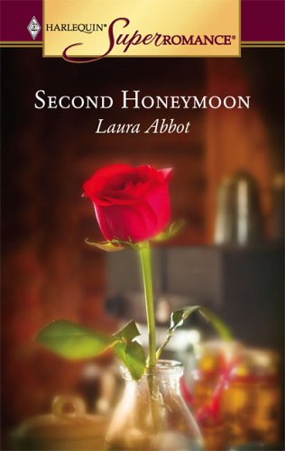 Second Honeymoon (Harlequin Superromance No. 1300)