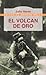 El Volcan de Oro by Jules Verne