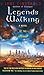 Legends Walking (Athanor, #2)